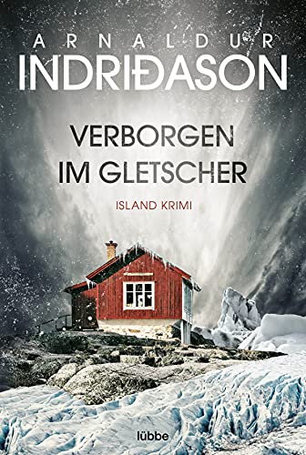 Verborgen im Gletscher: Island Krimi (Kommissar Konrad, Band 1)